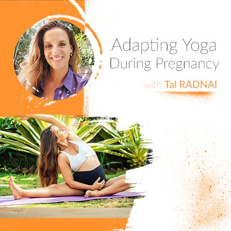 Adapting Yoga During Pregnancy with Tal Radnai