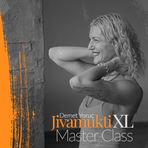 Demet Yoruç İle Jivamukti XL Master Class   